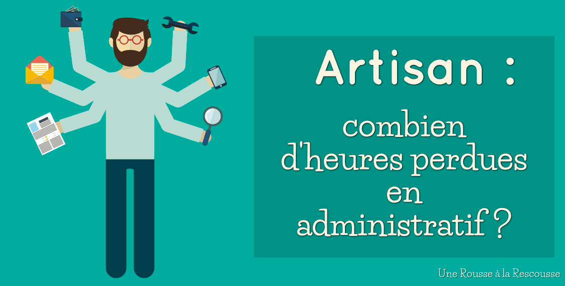 You are currently viewing Artisan : combien d&rsquo;heures par semaine travaillez-vous pour rien ?