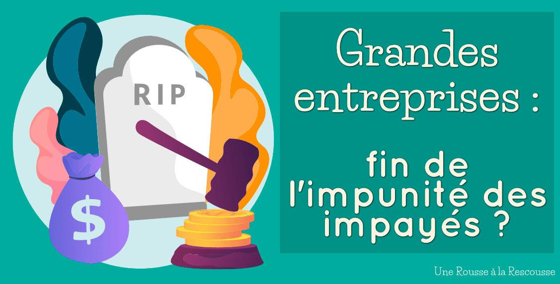 You are currently viewing Retards de paiement : les grandes entreprises sanctionnées plus durement