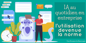 ia en entreprise utilisation devenue normale