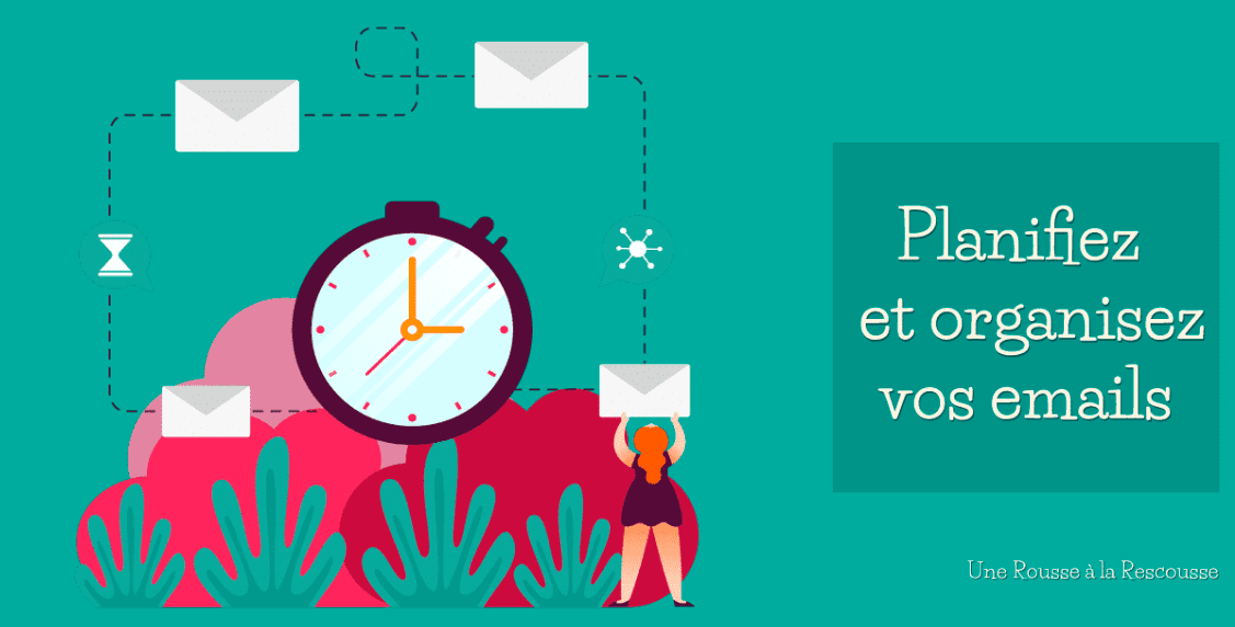 You are currently viewing Planifiez et organisez vos emails pour gagner en productivité
