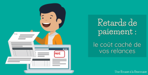 retards de paiement cout caché de vos relances
